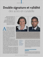 Double signature et validité des actes en curatelle